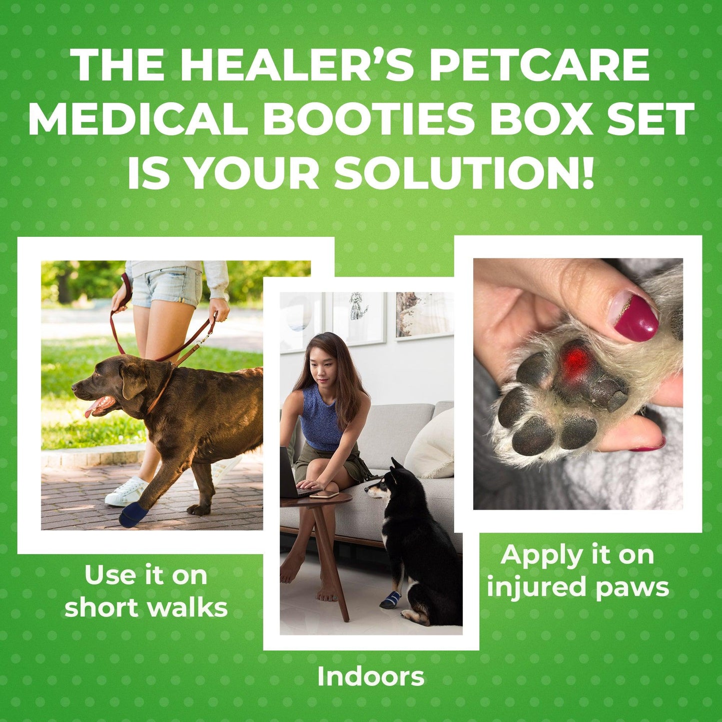 Healers PetCare Medical Booties Box Set shown in use on dog during short walks, indoors, and applied on injured paws for protection and healing